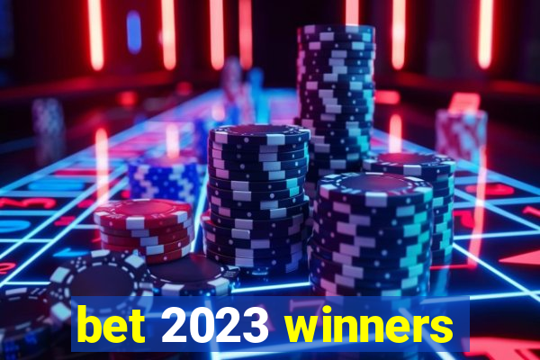 bet 2023 winners